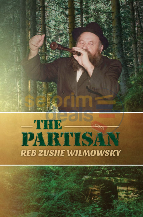 The Partisan - Reb Zushe Wilmowsky