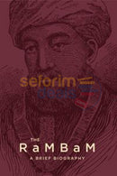 The Rambam - A Brief Biography