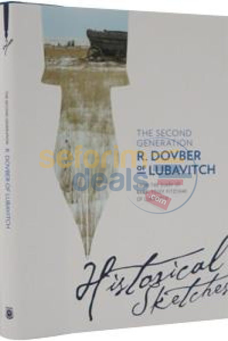 The Second Generation: R. Dovber Of Lubavitch - Historical Sketches