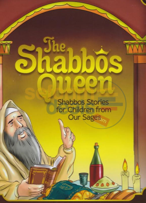 The Shabbos Queen - Stories For Children From Our Sages