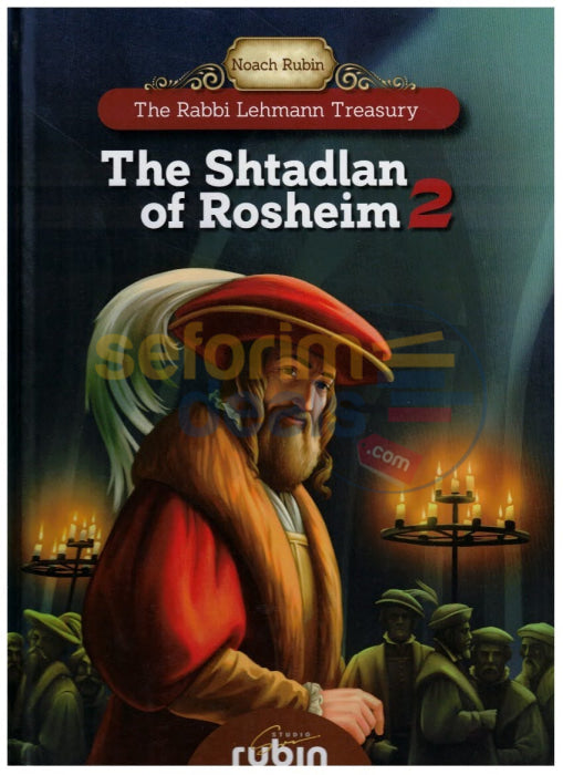 The Shtadlan Of Rosheim