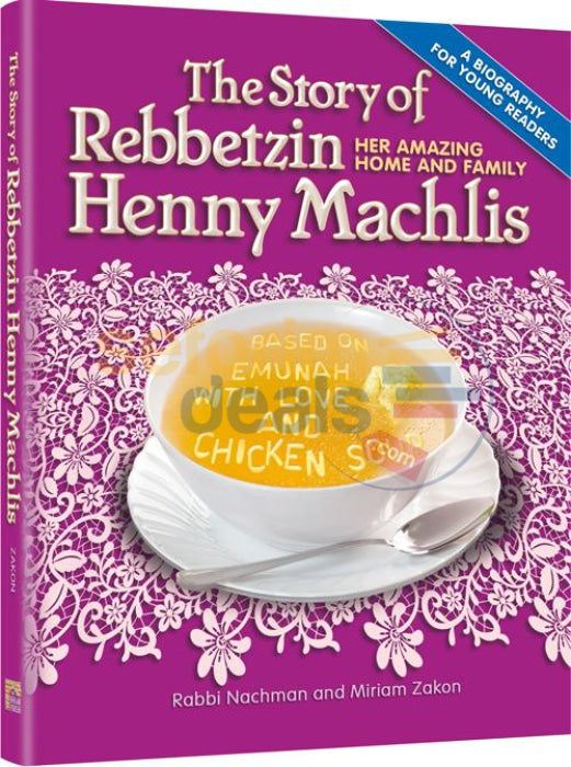 The Story Of Rebbetzin Henny Machlis