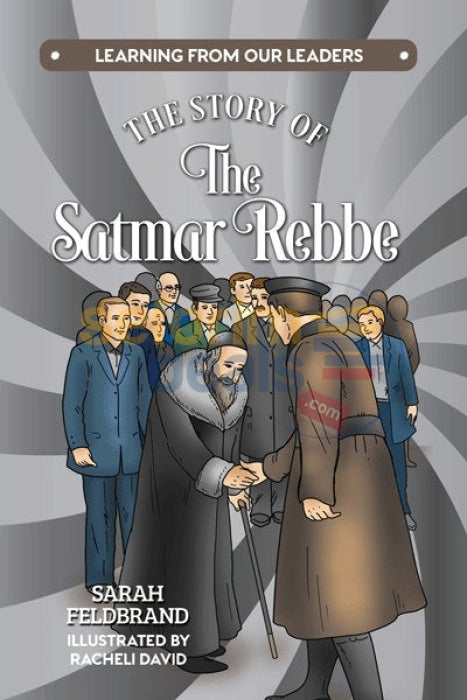 The Story Of Satmar Rebbe