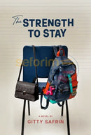 The Strength To Stay