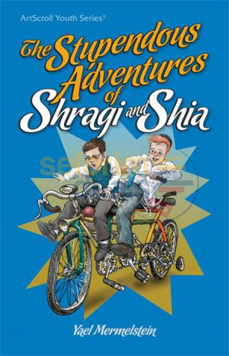 The Stupendous Adventures Of Shragi And Shia