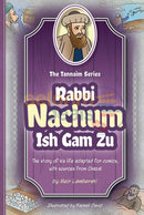 The Tannaim Series - Nachum Ish Gam Zu Comics