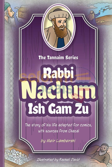 The Tannaim Series - Nachum Ish Gam Zu Comics