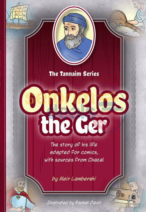 The Tannaim Series - Onkelos Ger Comics