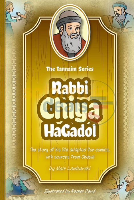The Tannaim Series - Rabbi Chiya Hagadol Comics