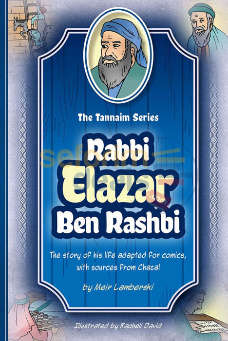 The Tannaim Series - Rabbi Elazar Ben Rashbi Comics