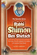 The Tannaim Series - Rabbi Shimon Ben Shetach Comics