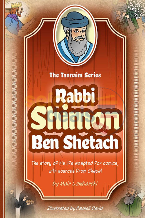 The Tannaim Series - Rabbi Shimon Ben Shetach Comics