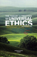 The Theory & Practice Of Universal Ethics - Noahide Laws