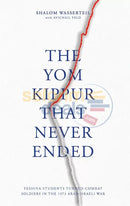 The Yom Kippur That Never Ended