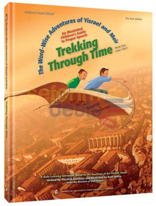 Trekking Through Time - The Word-Wise Adventures Of Yisrael And Meir