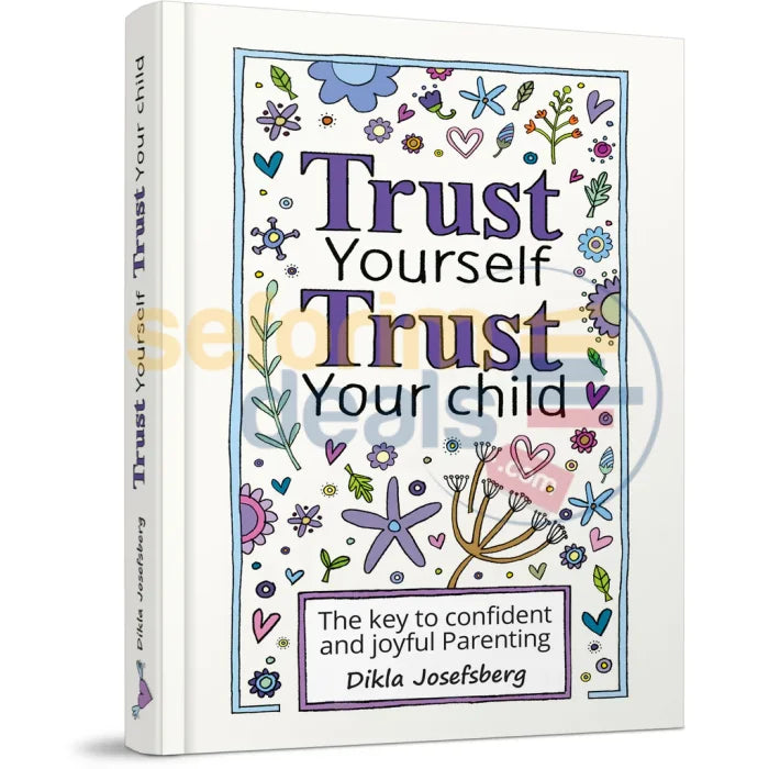 Trust Yourself Your Child