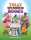 Tully Gets Hooked on Books
