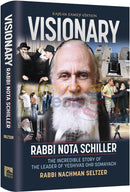 Visionary - Rabbi Nota Schiller