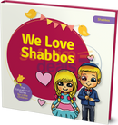 We Love Shabbos