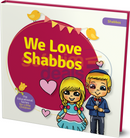 We Love Shabbos