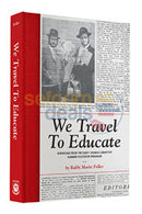 We Travel to Educate