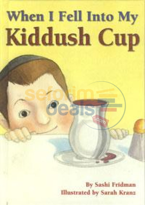 When I Fell Into My Kiddush Cup