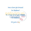 Who Gets Dressed For Shabbos