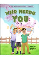 Who Needs You