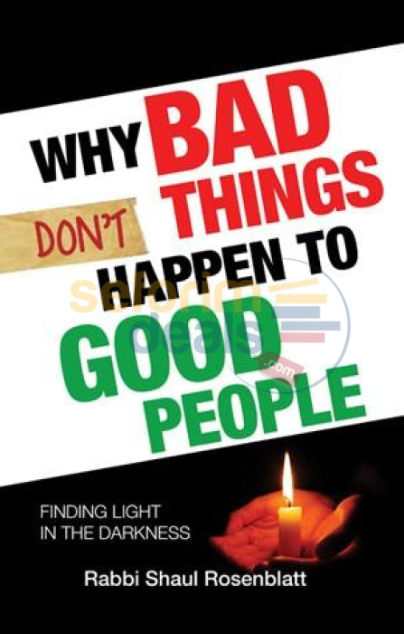 Why Bad Things Dont Happen To Good People