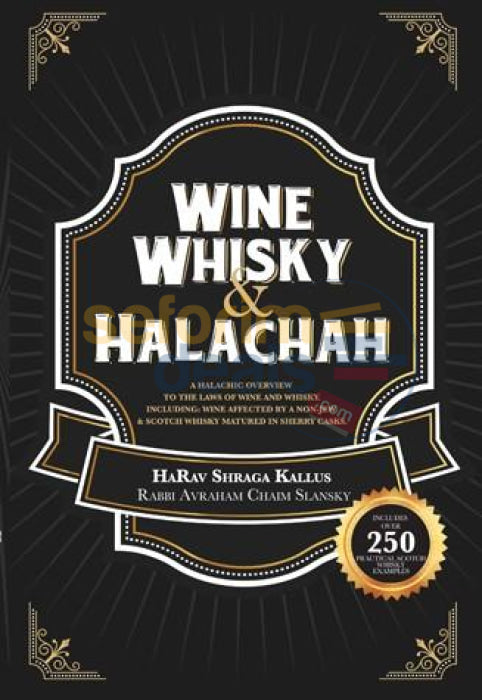 Wine Whisky And Halachah