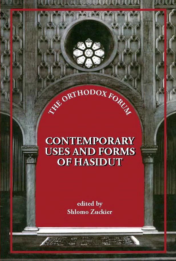 Contemporary Uses and Forms of Hasidut