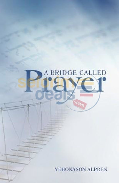 A Bridge Called Prayer