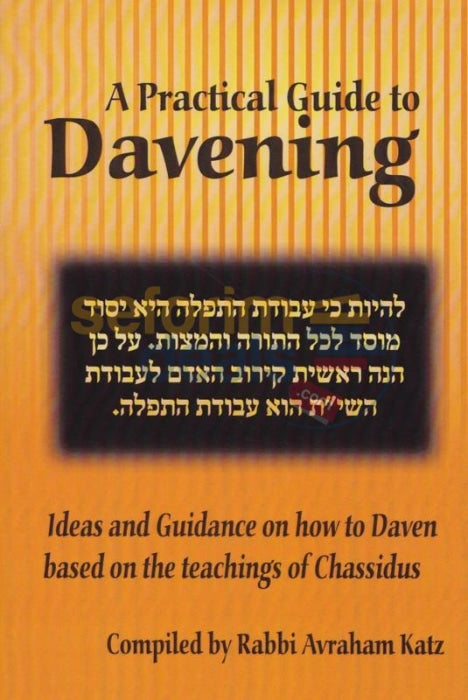 A Practical Guide To Davening