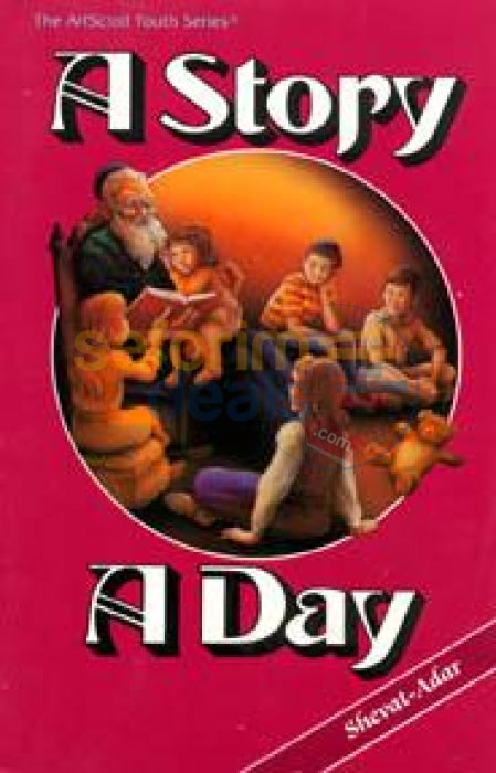 A Story Day: Vol. 3 - Shevat Adar