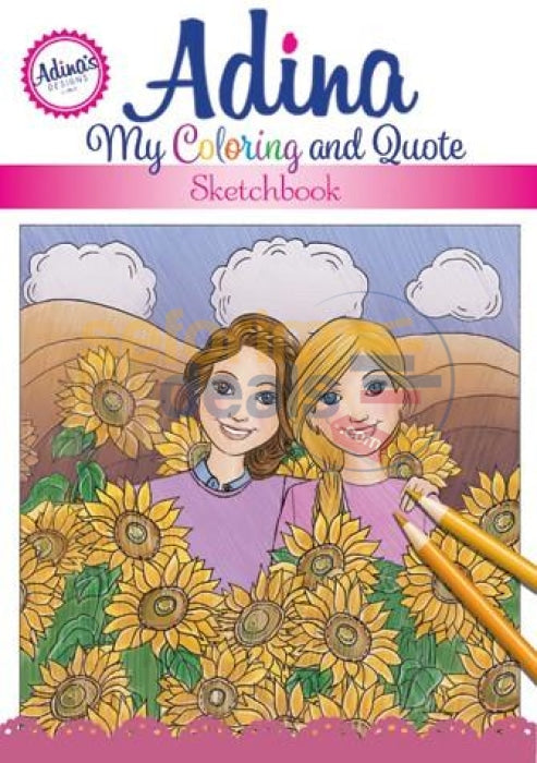 Adina - My Coloring And Quote Sketchbook