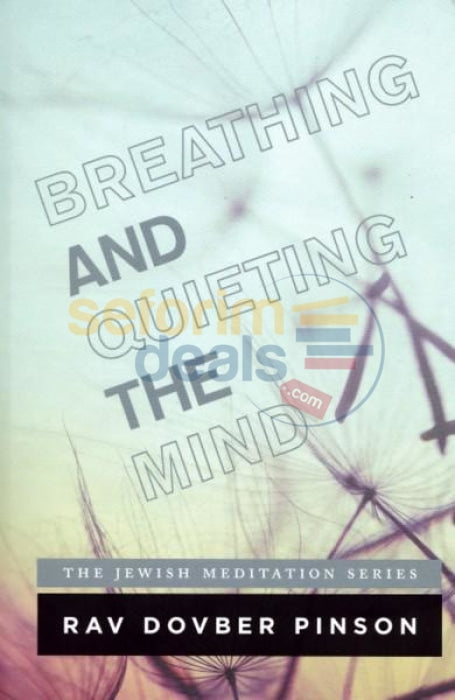 Breathing And Quieting The Mind
