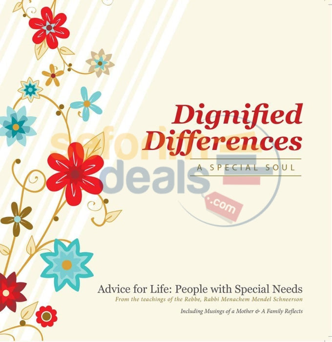 Dignified Differences - A Special Soul Advice For Life: People With Needs