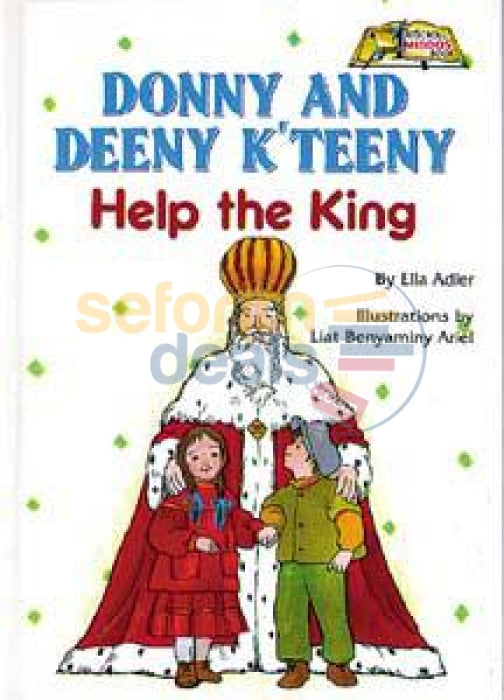 Donny And Deeny Kteeny Help The King