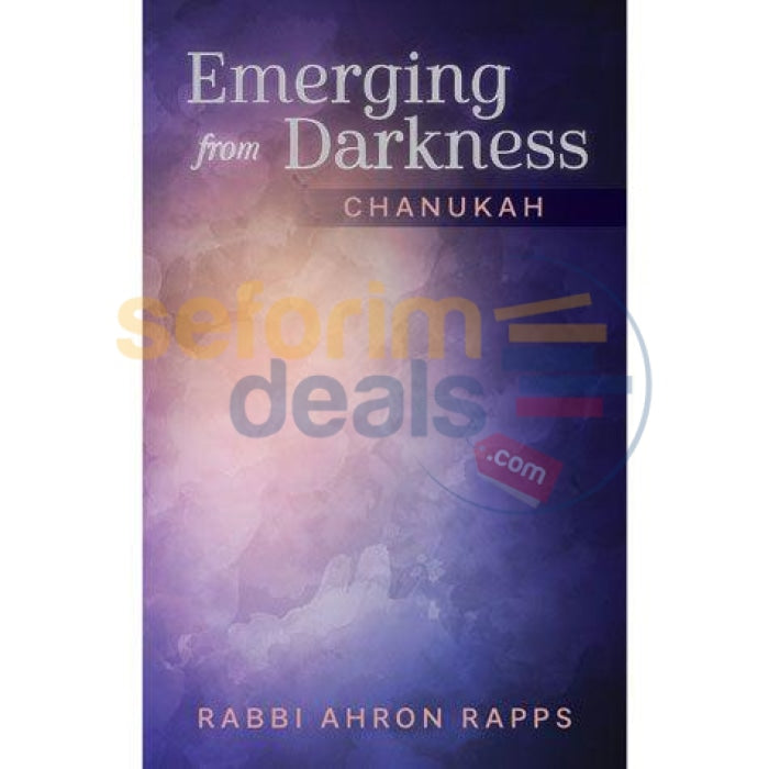 Emerging From Darkness: Chanukah