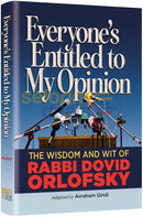 Everyones Entitled To My Opinion