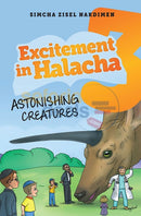 Excitement In Halacha - Vol. 3