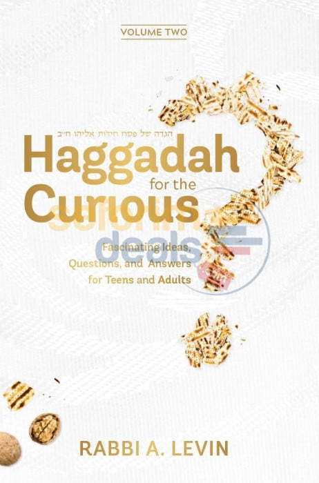 Haggadah For The Curious Volume 2