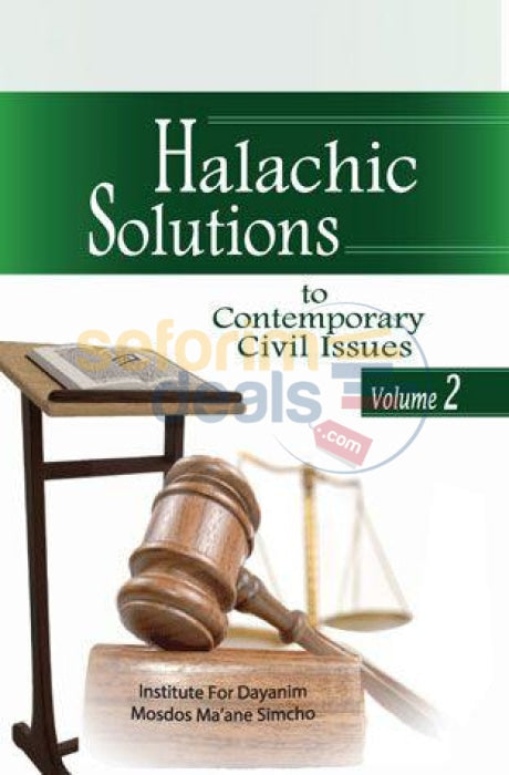 Halachic Solutions To Contemporary Civil Issues - Vol. 2