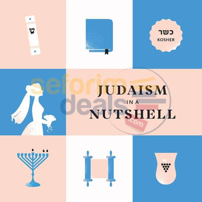 Judaism In A Nutshell