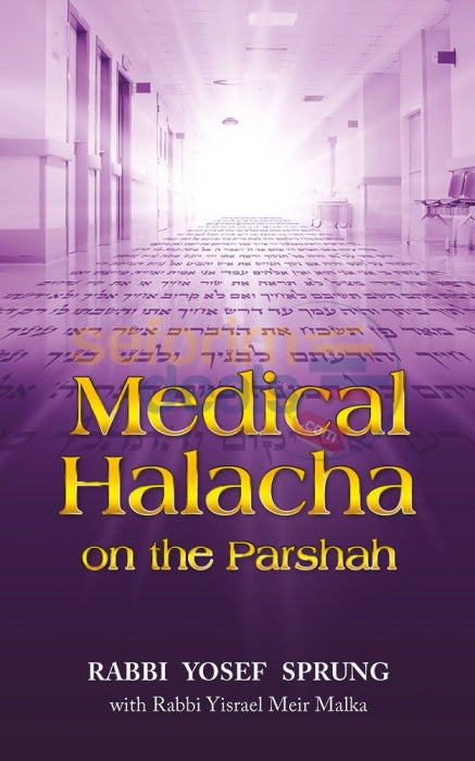 Medical Halacha On The Parsha