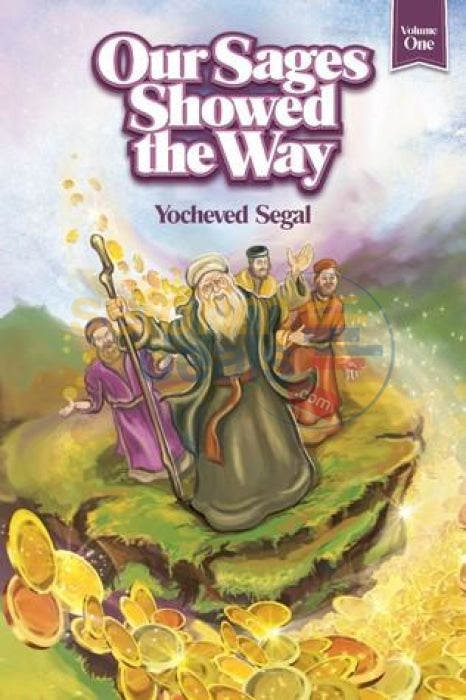 Our Sages Showed The Way