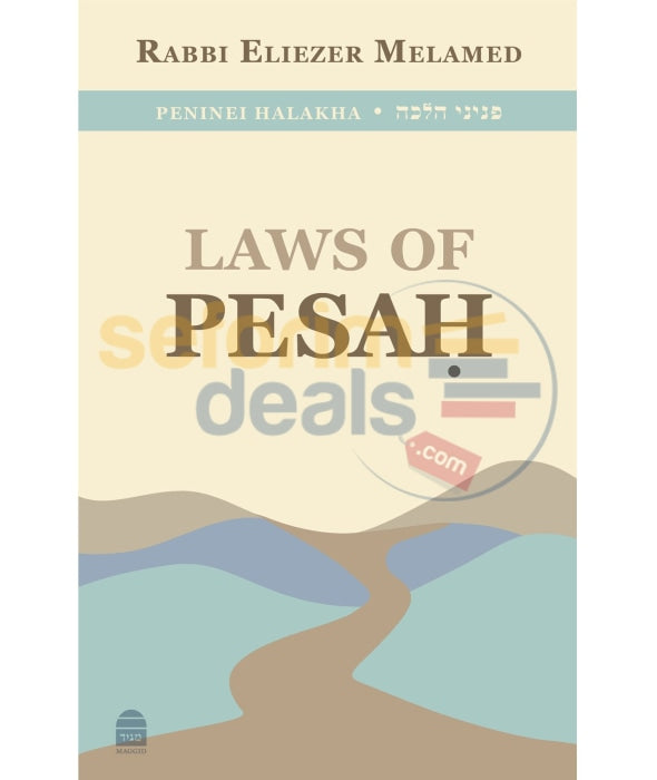 Peninei Halakha - Laws Of Pesah