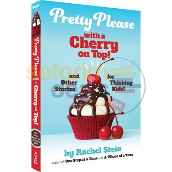 Pretty Please With A Cherry On Top And Other Stories