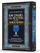 Rav Daniel Glatstein On The Haggadah