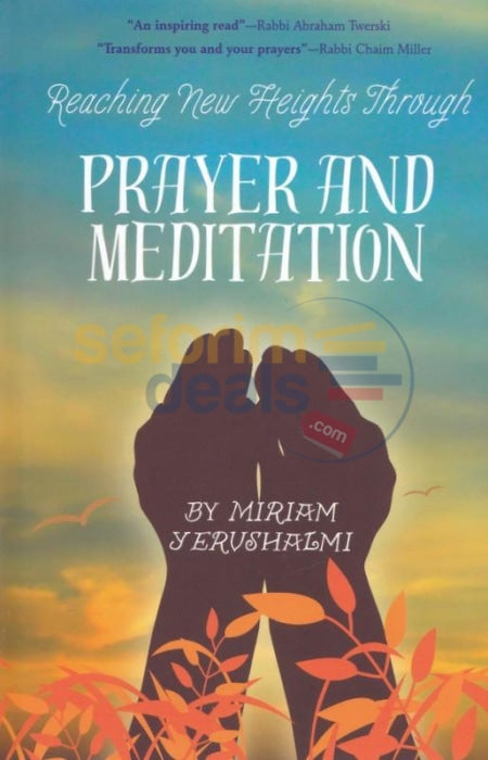 Reaching New Heights Through Prayer And Meditation
